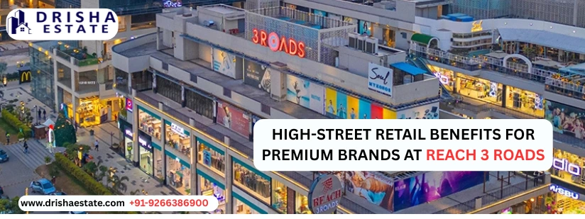 High-Street Retail Benefits for Premium Brands at Reach 3 Roads