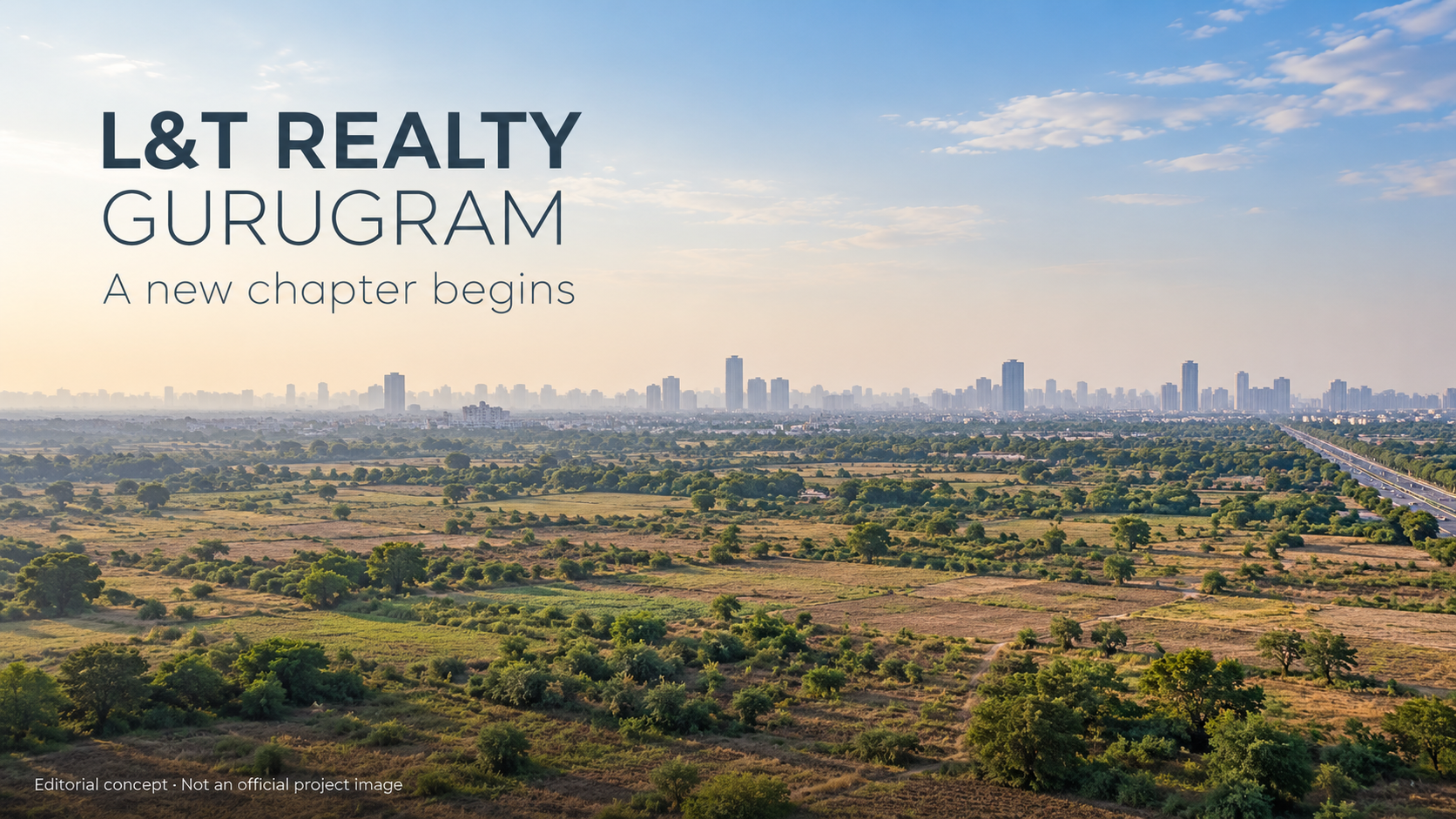 Editorial concept of Gurugram open land and skyline for L&T Realty — not an official project image